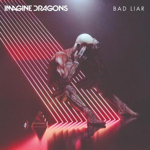 معرفی و دانلود آهنگ دروغگوی بد – Bad Liar از گروه Imagine Dragons