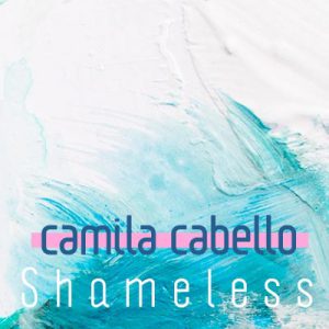 دانلود آهنگ جدید کامیلا کابیو – Camila Cabello به نام Shameless