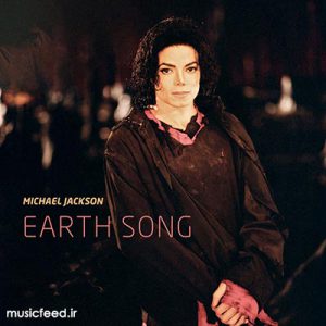 دانلود آهنگ Earth Song اثر مایکل جکسون فقید