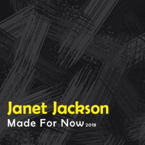 دانلود آهنگ شاد Made For Now از Janet Jackson – جنت جکسون و Daddy Yankee