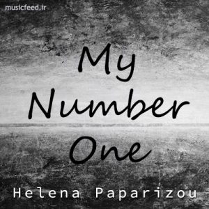 دانلود آهنگ قدیمی و زیبای Helena Paparizou به نام My Number One