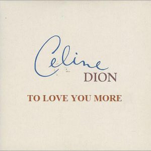 دانلود آهنگ قدیمی سلن دیون – Celine Dion به نام To Love You More