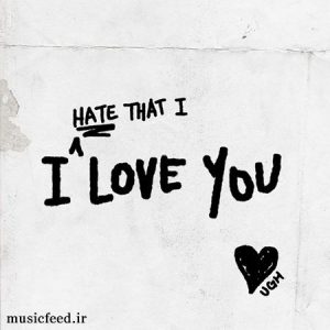 دانلود آهنگ ریحانا به نام Hate that I love you