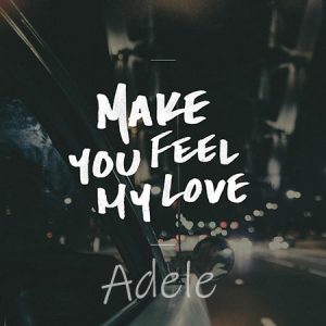 دانلود آهنگ Make You Feel My Love از ادل – Adele