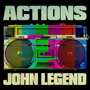 دانلود آهنگ جدید John Legend به نام Actions