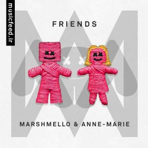 دانلود آهنگ Marshmello و Anne-Marie به نام Friends