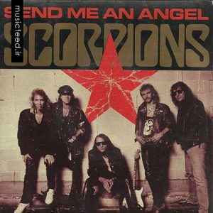 دانلود آهنگ قدیمی و زیبای Scorpions به نام Send Me An Angel