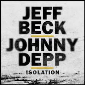 دانلود آهنگ جدید جانی دپ – Johnny Depp و Jeff Beck به نام Isolation