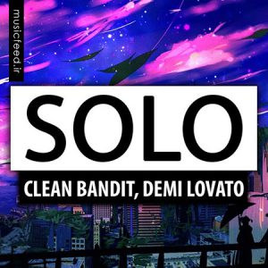 دانلود آهنگ Clean Bandit و Demi Lovato به نام Solo