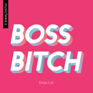 دانلود آهنگ Boss Bitch از دوجا کت – Doja Cat