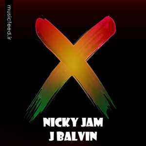 دانلود آهنگ Nicky Jam و J. Balvin به نام X