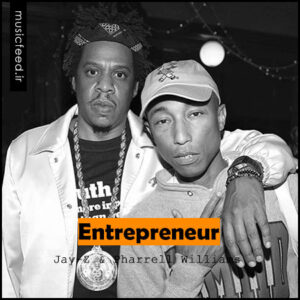 دانلود آهنگ جدید Pharrell Williams و JAY-Z به نام Entrepreneur