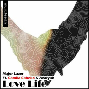 دانلود آهنگ جدید Major Lazer و Camila Cabello به نام Love Life