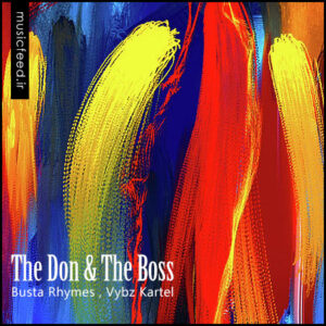 دانلود آهنگ جدید Busta Rhymes و Vybz Kartel به نام The Don & The Boss