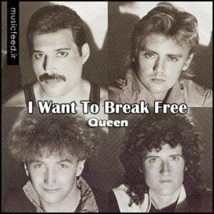 دانلود آهنگ Queen به نام I Want To Break Free
