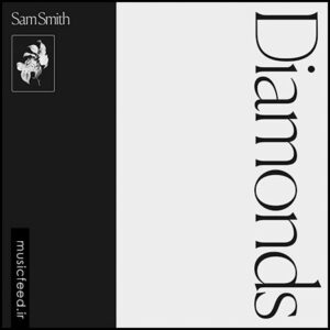 دانلود آهنگ جدید سم اسمیت – Sam Smith به نام Diamonds