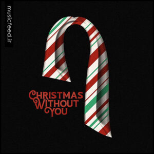 دانلود آهنگ جدید Ava Max به نام Christmas Without You