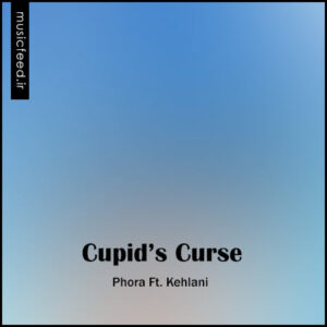 دانلود آهنگ جدید Phora و Kehlani به نام Cupid’s Curse