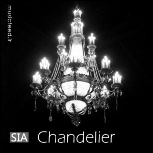 دانلود آهنگ Sia به نام Chandelier