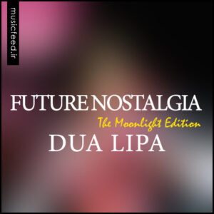 دانلود آلبوم جدید Dua Lipa به نام Future Nostalgia (The Moonlight Edition)