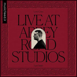 آلبوم جدید سم اسمیت به نام Love Goes: Live at Abbey Road Studios