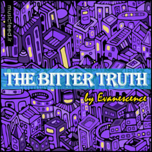 دانلود آلبوم جدید Evanescence به نام The Bitter Truth