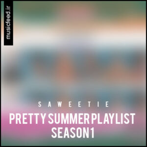 دانلود آلبوم Saweetie به نام Pretty Summer Playlist: Season 1