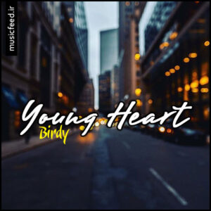 دانلود آلبوم جدید Birdy به نام Young Heart