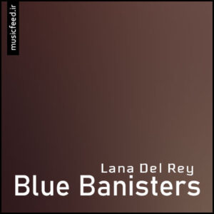 دانلود آلبوم لانا دل ری Blue Banisters