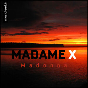 دانلود آلبوم مدونا به نام Madame X: Music From The Theater Xperience