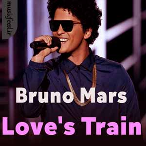 دانلود آهنگ loves train از Bruno Mars