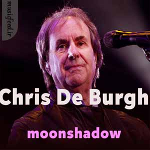 دانلود آهنگ moonshadow از کریس دی برگ