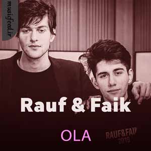 دانلود آهنگ OLA از Rauf & Faik