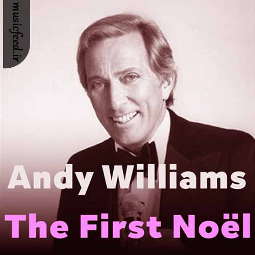 دانلود آهنگ The First Noël از Andy Williams