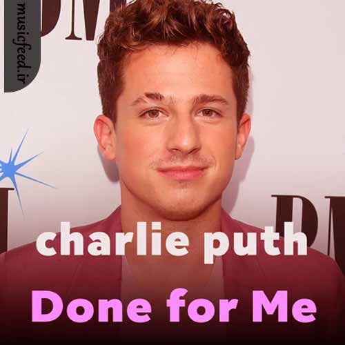 دانلود آهنگ Done for Me از Charlie Puth