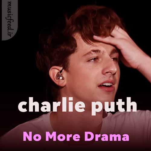 دانلود آهنگ No More Drama از Charlie Puth