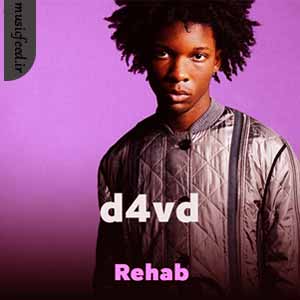 دانلود آهنگ Rehab از d4vd