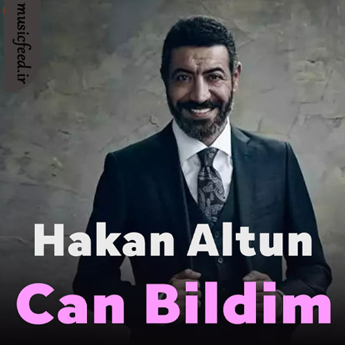 دانلود آهنگ Can Bildim از هاکان آلتون دانلود آهنگ Can Bildim از هاکان آلتون