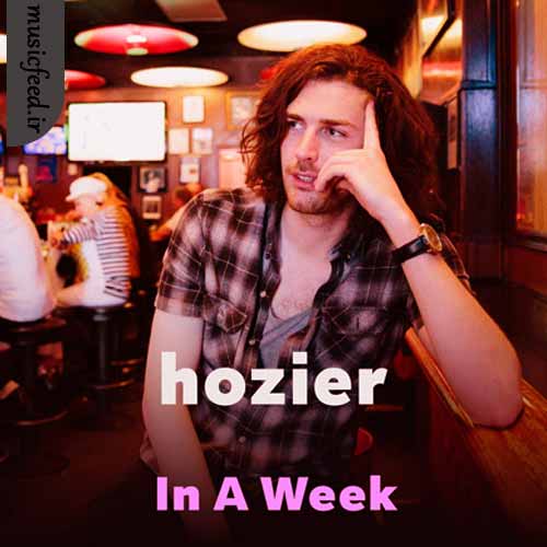 دانلود آهنگ In A Week از Hozier