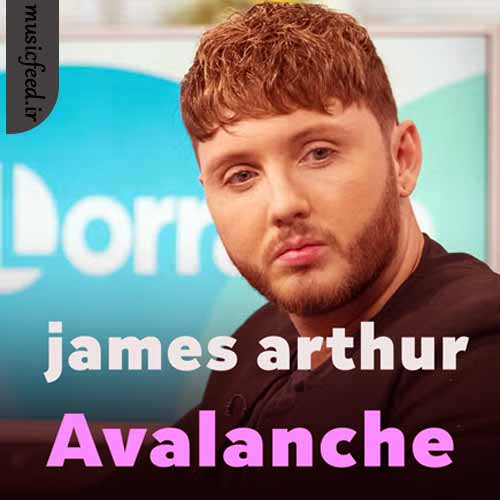 دانلود آهنگ Avalanche از James Arthur