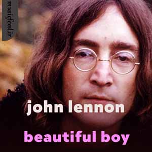 دانلود آهنگ beautiful boy از جان لنون