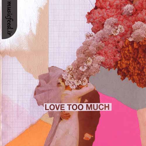 دانلود آهنگ Love Too Much از Keane