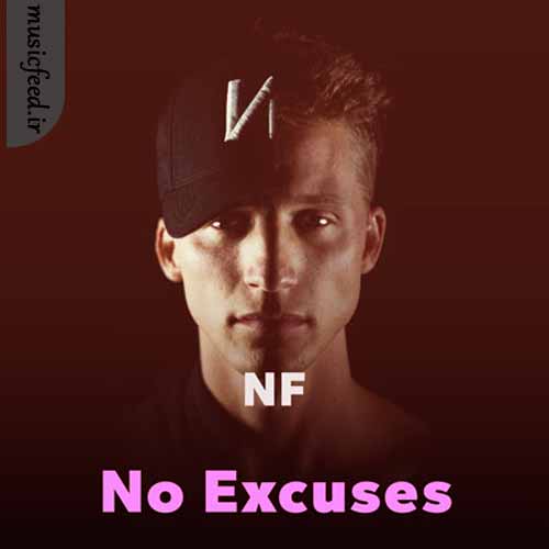 دانلود آهنگ No Excuses از NF
