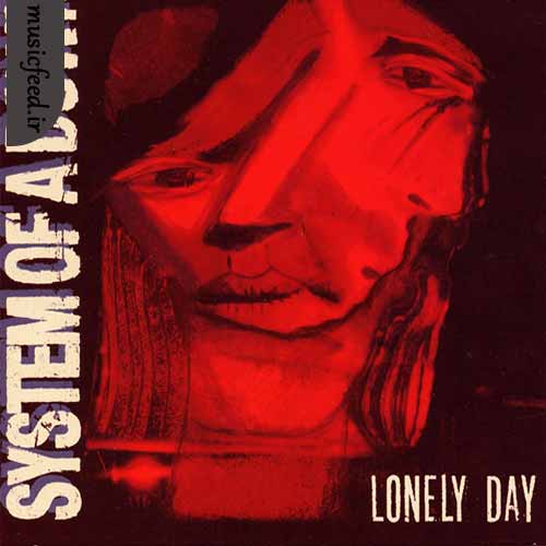 دانلود آهنگ Lonely Day از System Of A Down