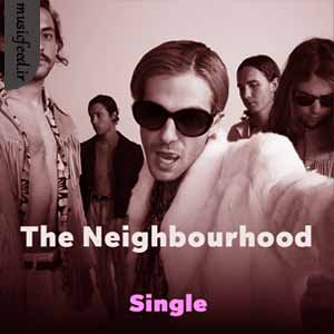 دانلود آهنگ Single از The Neighbourhood