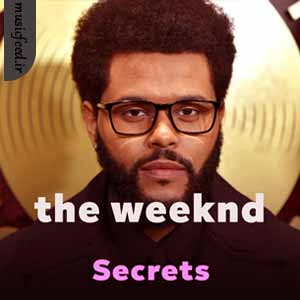 دانلود آهنگ Secrets از The Weeknd