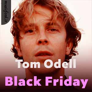 دانلود آهنگ Black Friday از Tom Odell